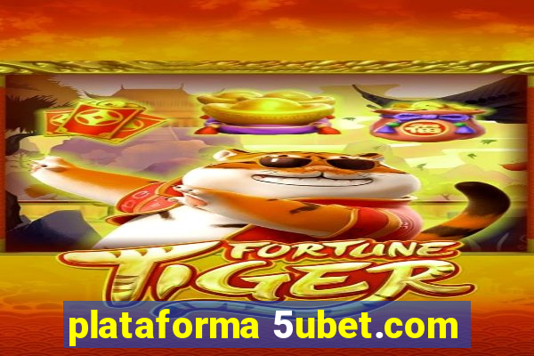 plataforma 5ubet.com